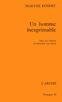 Un homme inexprimable : Heinrich von Kleist